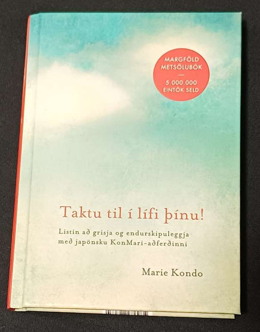 Taktu til í lífi þínu eftir Marie Kondo